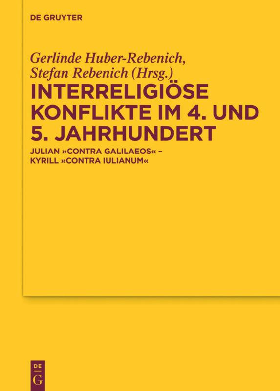 Cover: 9783110551242 | Interreligiöse Konflikte im 4. und 5. Jahrhundert | Rebenich (u. a.)