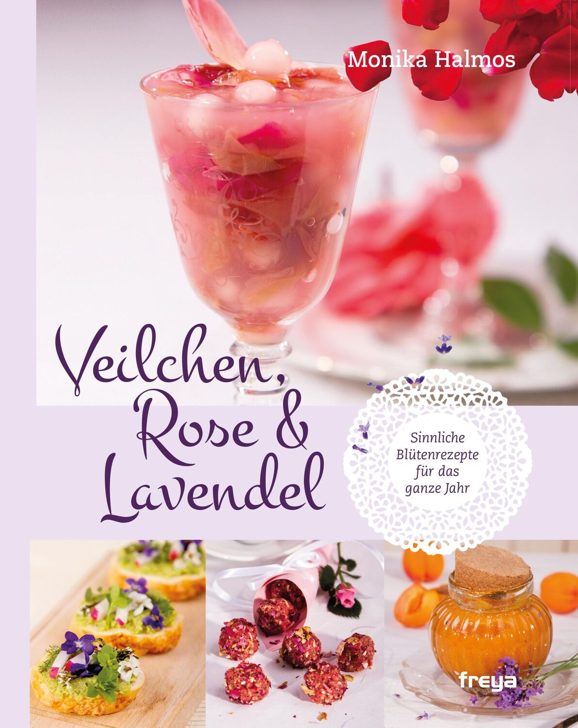 Cover: 9783990251553 | Veilchen, Rose und Lavendel | Monika Halmos | Taschenbuch | 208 S.