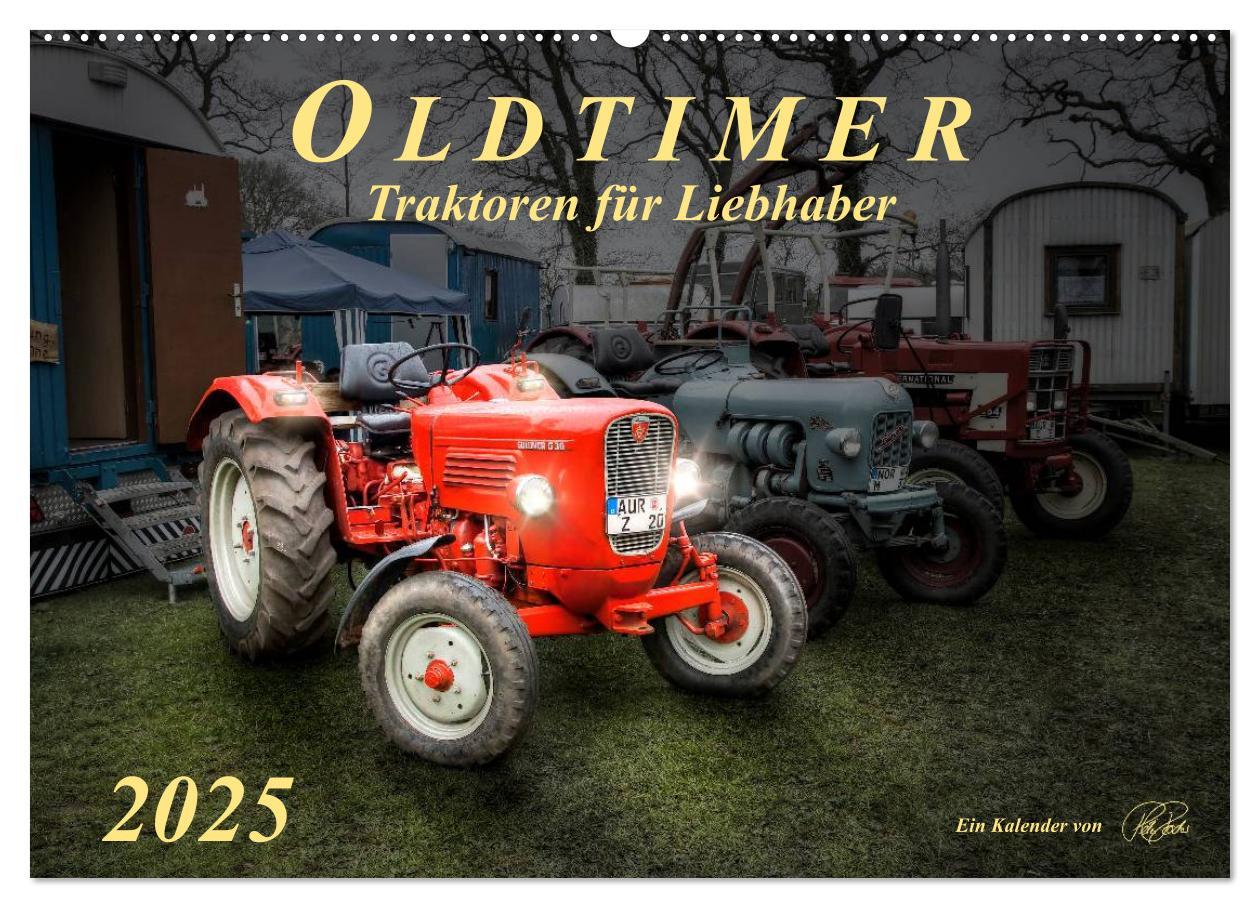 Cover: 9783435609109 | Oldtimer - Traktoren für Liebhaber (Wandkalender 2025 DIN A2 quer),...