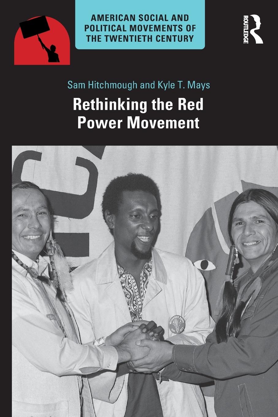 Cover: 9781032012582 | Rethinking the Red Power Movement | Sam Hitchmough (u. a.) | Buch