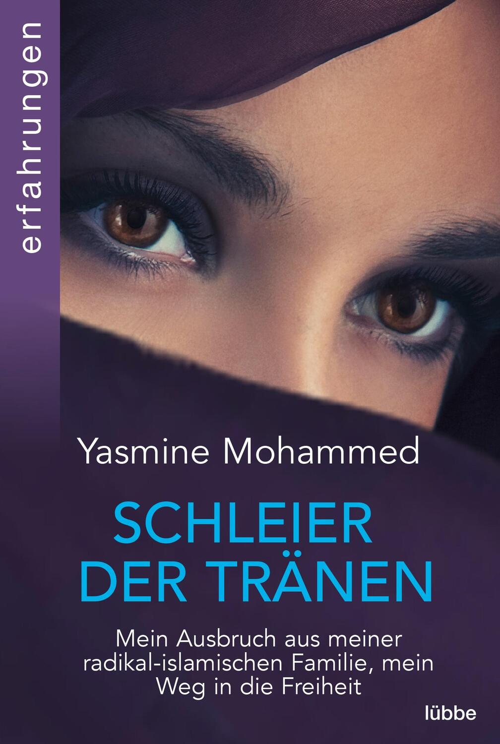 Cover: 9783404617432 | Schleier der Tränen | Yasmine Mohammed | Taschenbuch | 301 S. | 2022