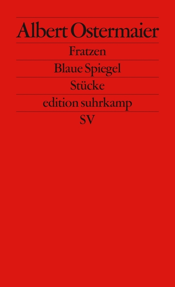 Cover: 9783518125878 | Fratzen. Blaue Spiegel | Stücke. Originalausgabe | Albert Ostermaier