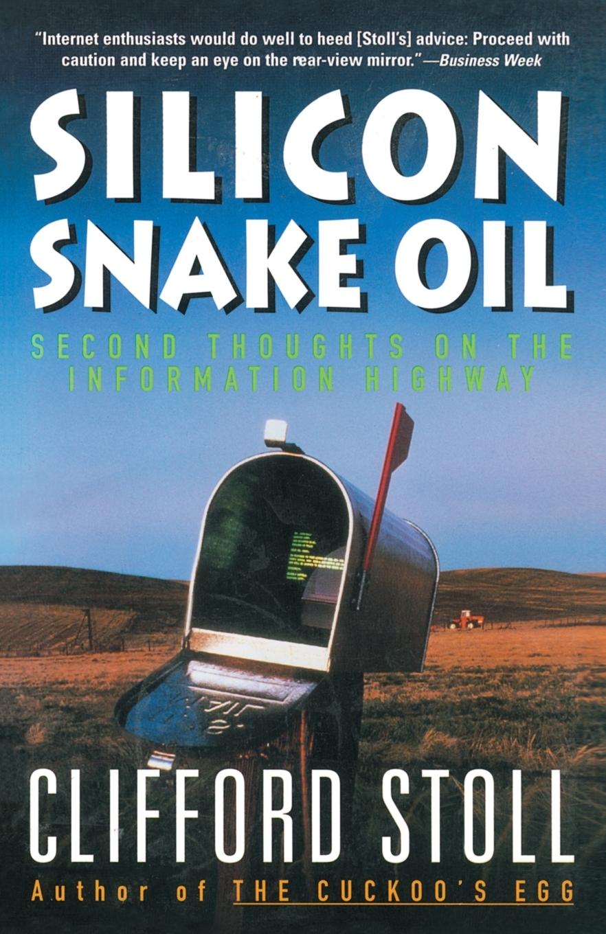 Cover: 9780385419949 | Silicon Snake Oil | Second Thoughts on the Information Highway | Stoll