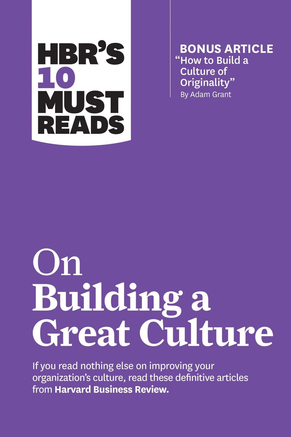 Cover: 9781633698062 | Hbr's 10 Must Reads on Building a Great Culture (with Bonus Article...