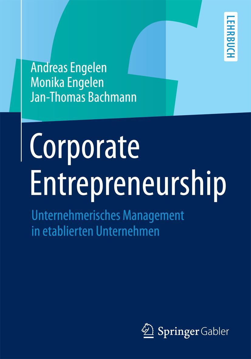 Cover: 9783658006457 | Corporate Entrepreneurship | Andreas Engelen (u. a.) | Taschenbuch