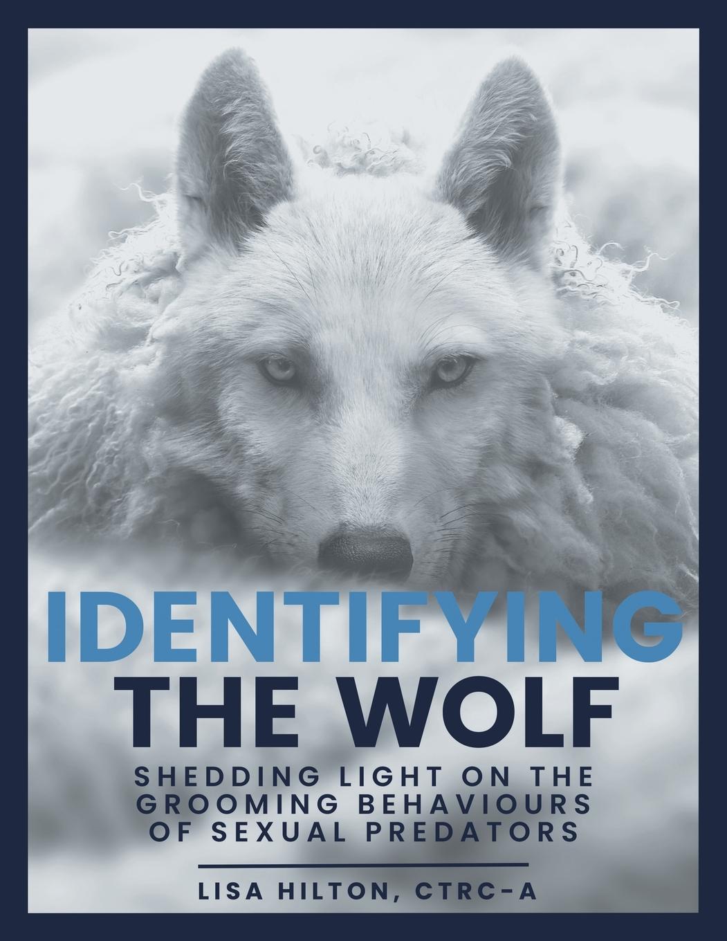 Cover: 9781039179844 | Identifying The Wolf | Lisa Hilton | Taschenbuch | Englisch | 2023