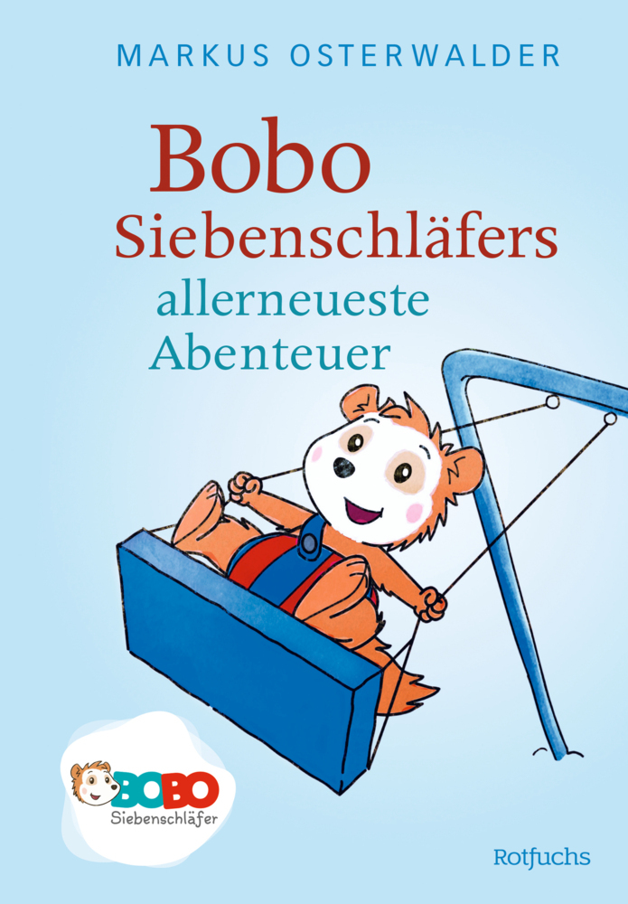 Cover: 9783499217081 | Bobo Siebenschläfers allerneueste Abenteuer | Markus Osterwalder