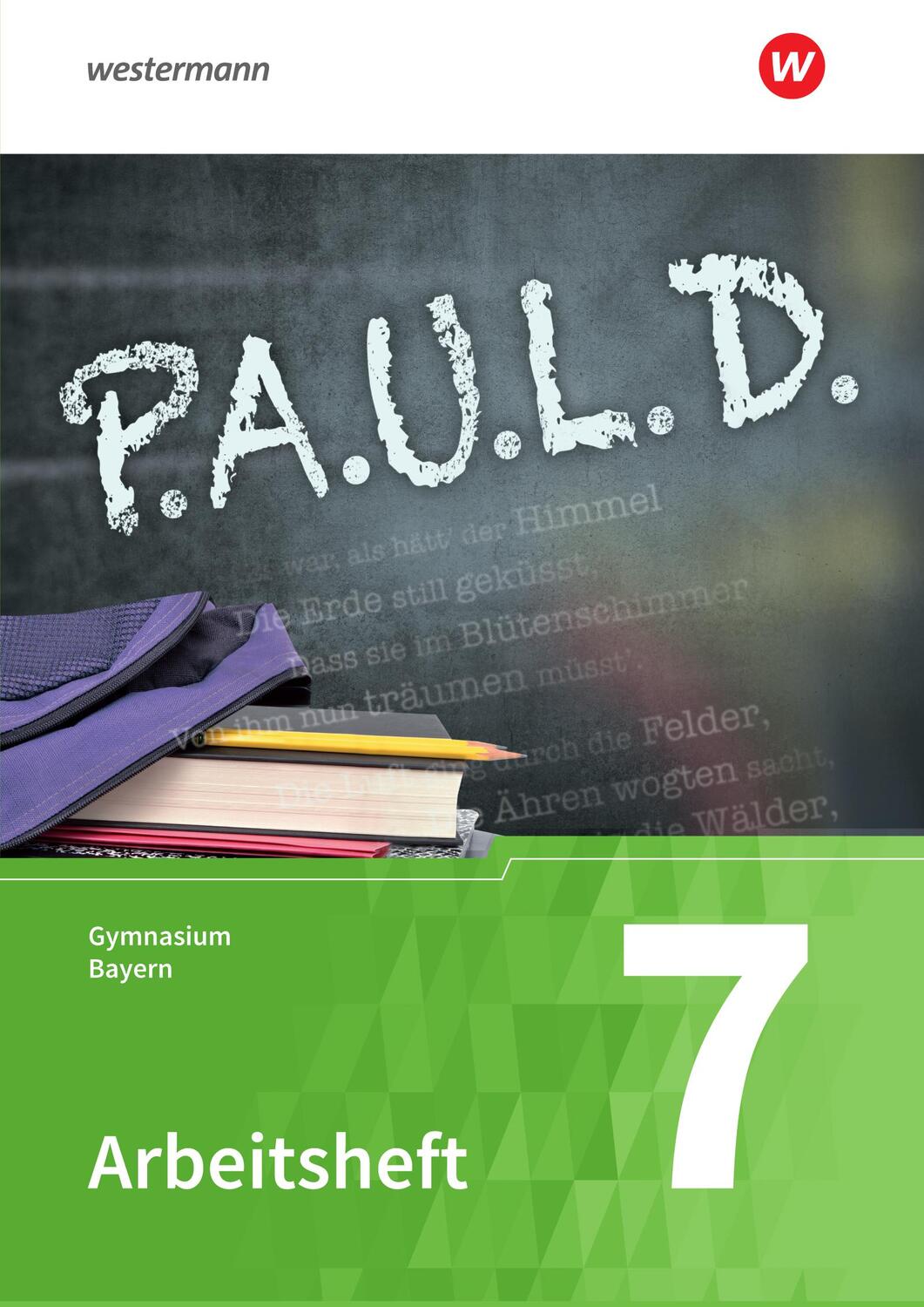 Cover: 9783140280587 | P.A.U.L. D. (Paul) 7. Arbeitsheft. Gymnasien in Bayern | Taschenbuch