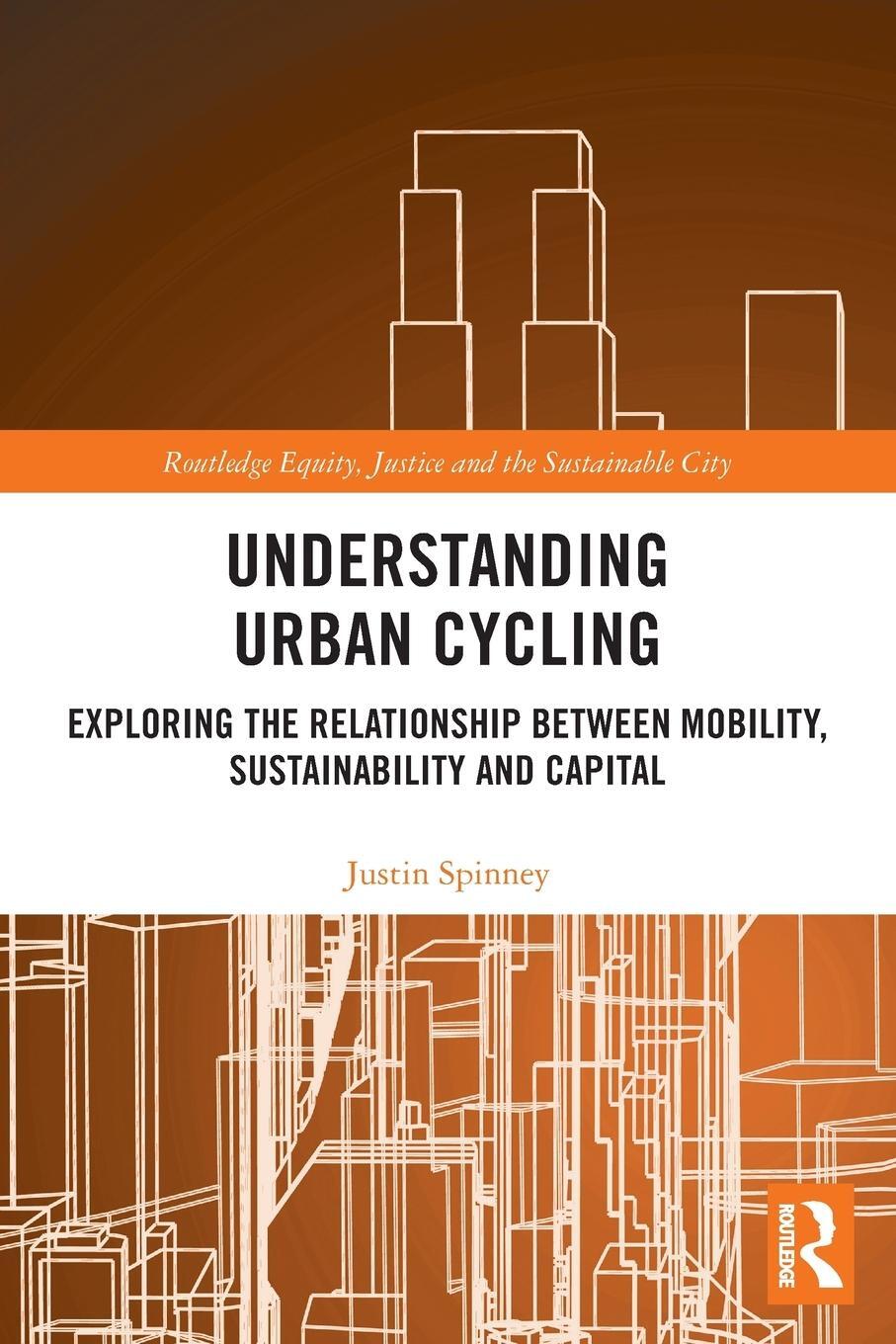 Cover: 9780367567736 | Understanding Urban Cycling | Justin Spinney | Taschenbuch | Englisch