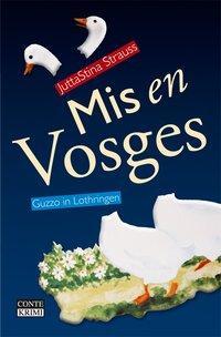 Cover: 9783936950809 | Mis en Vosges | Guzzo in Lothringen | Jutta S Strauss | Conte Krimi