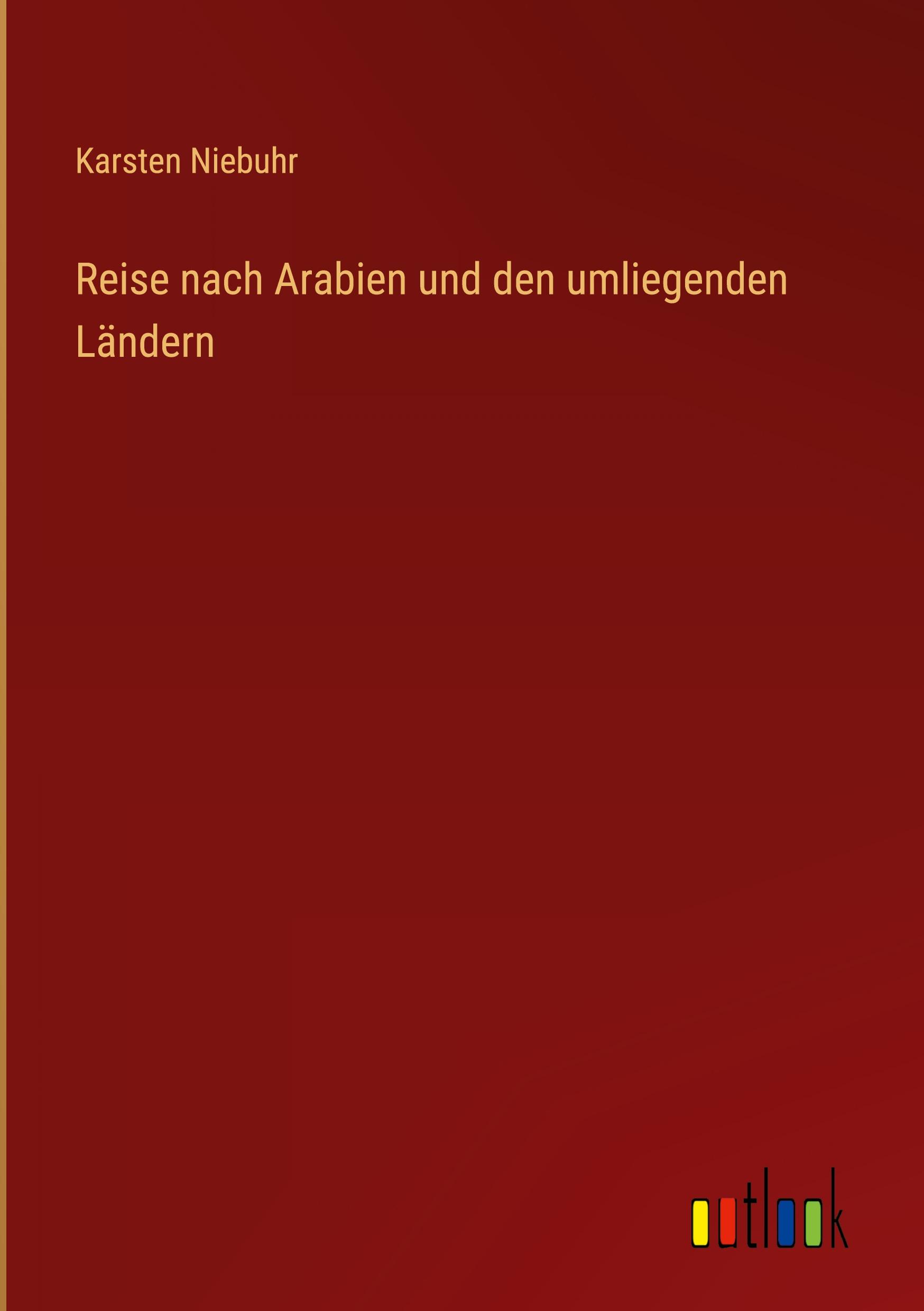 Cover: 9783368703172 | Reise nach Arabien und den umliegenden Ländern | Karsten Niebuhr