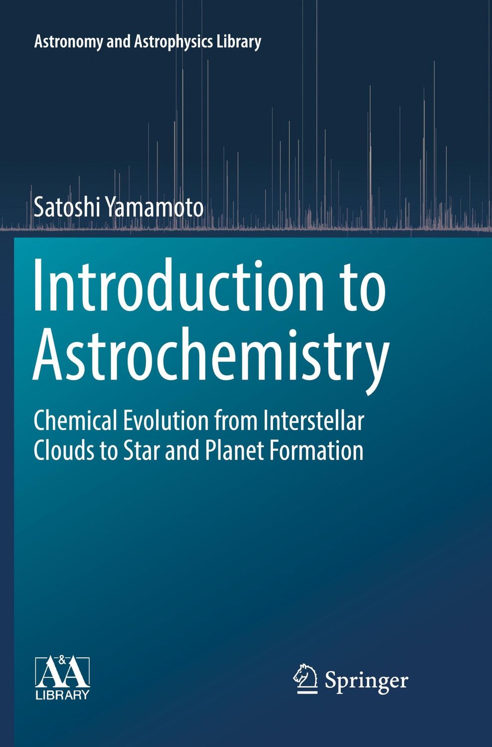 Cover: 9784431566250 | Introduction to Astrochemistry | Satoshi Yamamoto | Taschenbuch | x