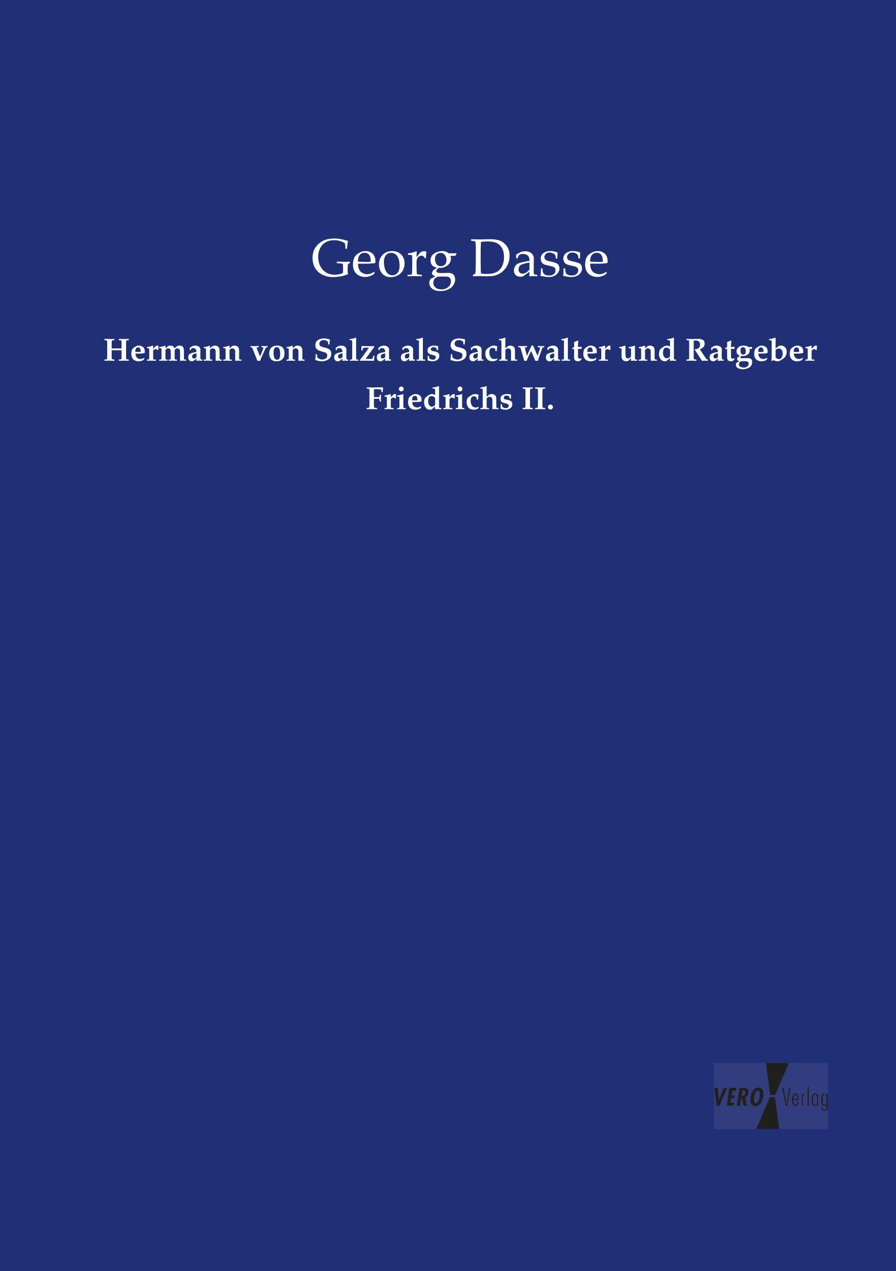 Cover: 9783957383389 | Hermann von Salza als Sachwalter und Ratgeber Friedrichs II. | Dasse