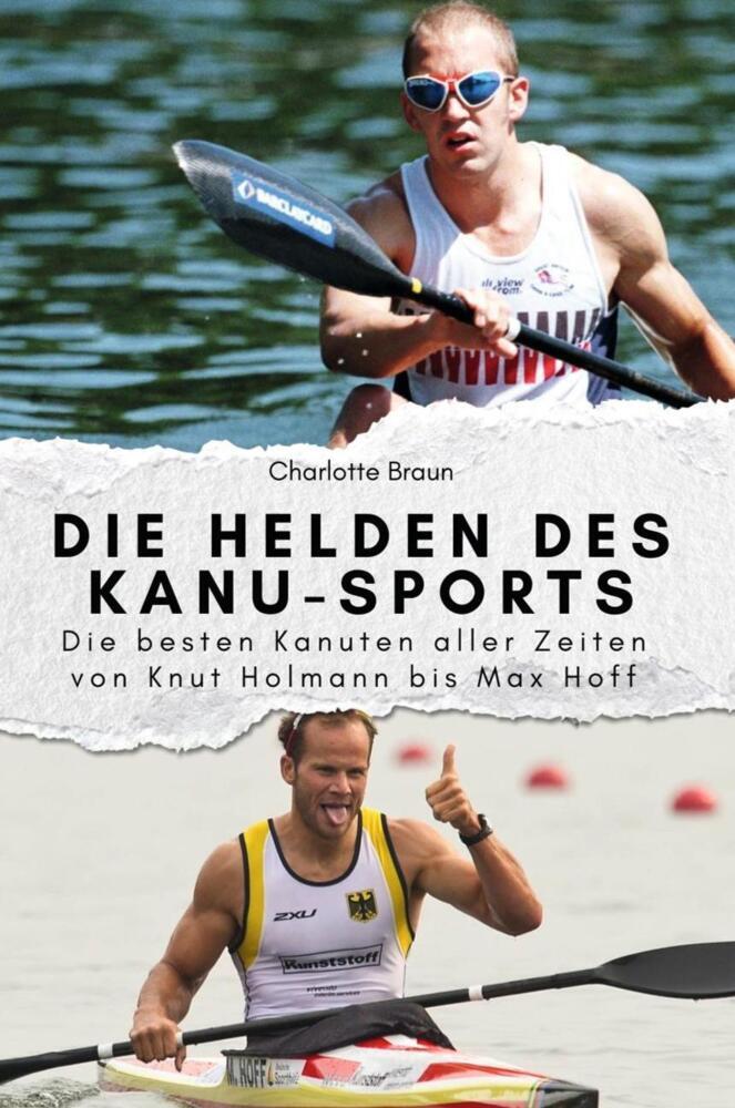 Cover: 9783759111852 | Die Helden des Kanu-Sports - Das perfekte Geschenk für Männer und...