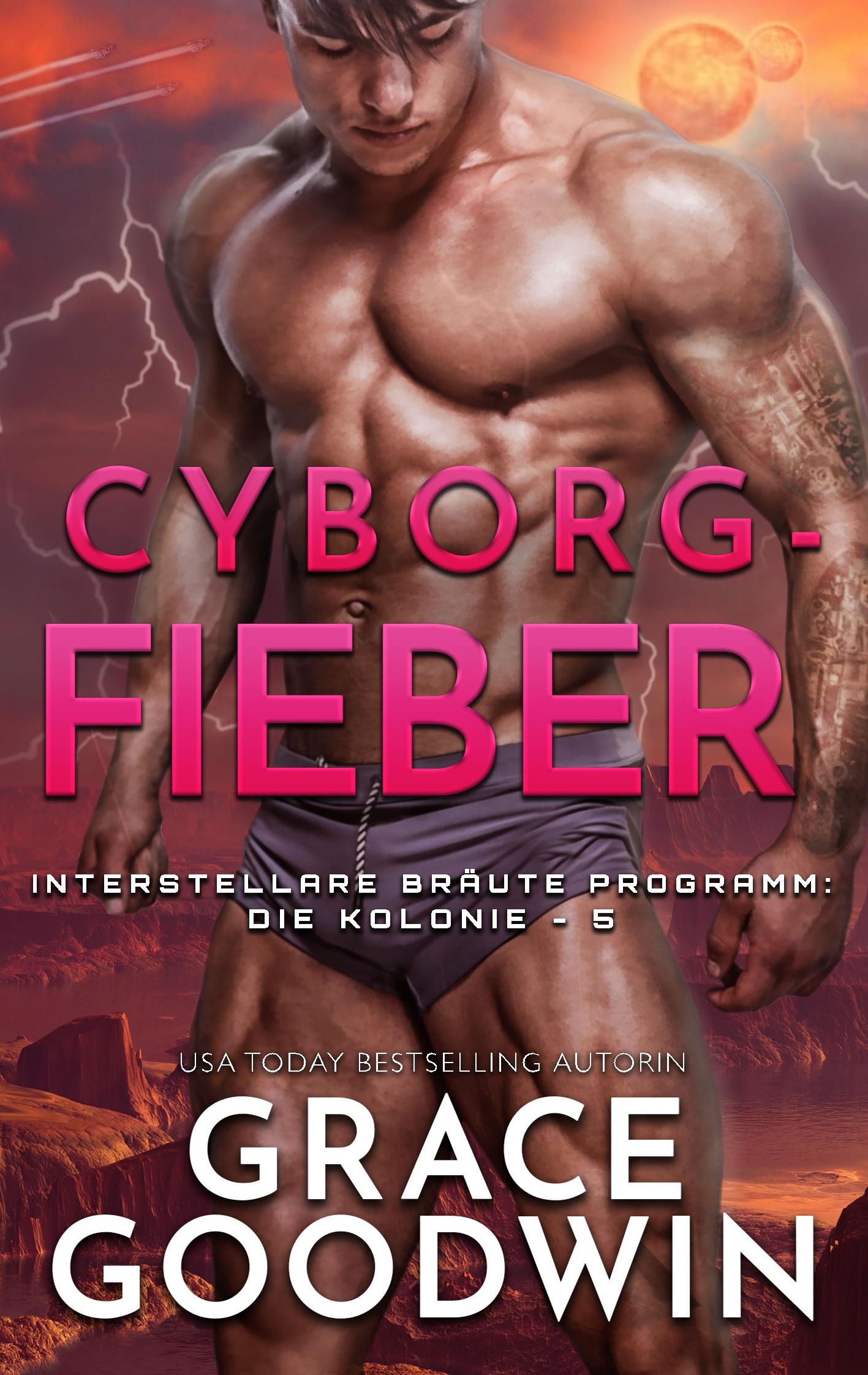 Cover: 9781795910460 | Cyborg-Fieber | Grace Goodwin | Taschenbuch | Paperback | 226 S.