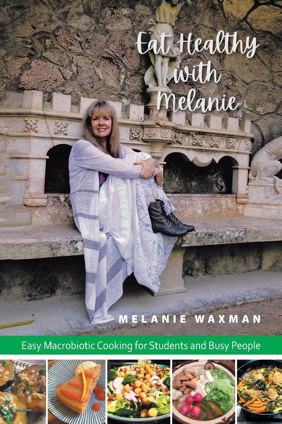 Cover: 9781796012866 | Eat Healthy with Melanie | Melanie Waxman | Taschenbuch | Englisch