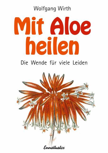 Cover: 9783850681995 | Mit Aloe heilen | Wolfgang Wirth | Taschenbuch | 128 S. | Deutsch