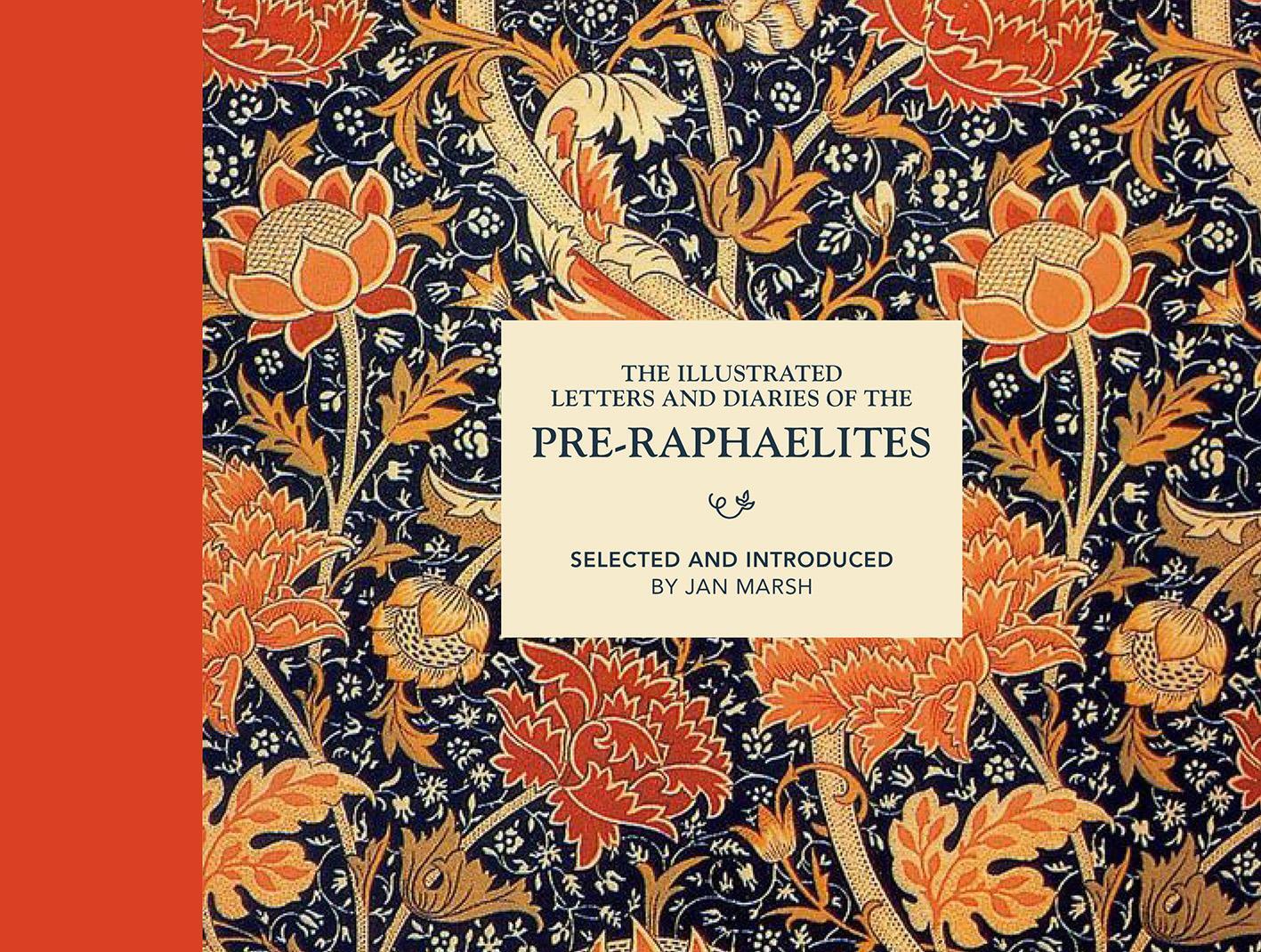 Cover: 9781849944960 | The Illustrated Letters and Diaries of the Pre-Raphaelites | Buch