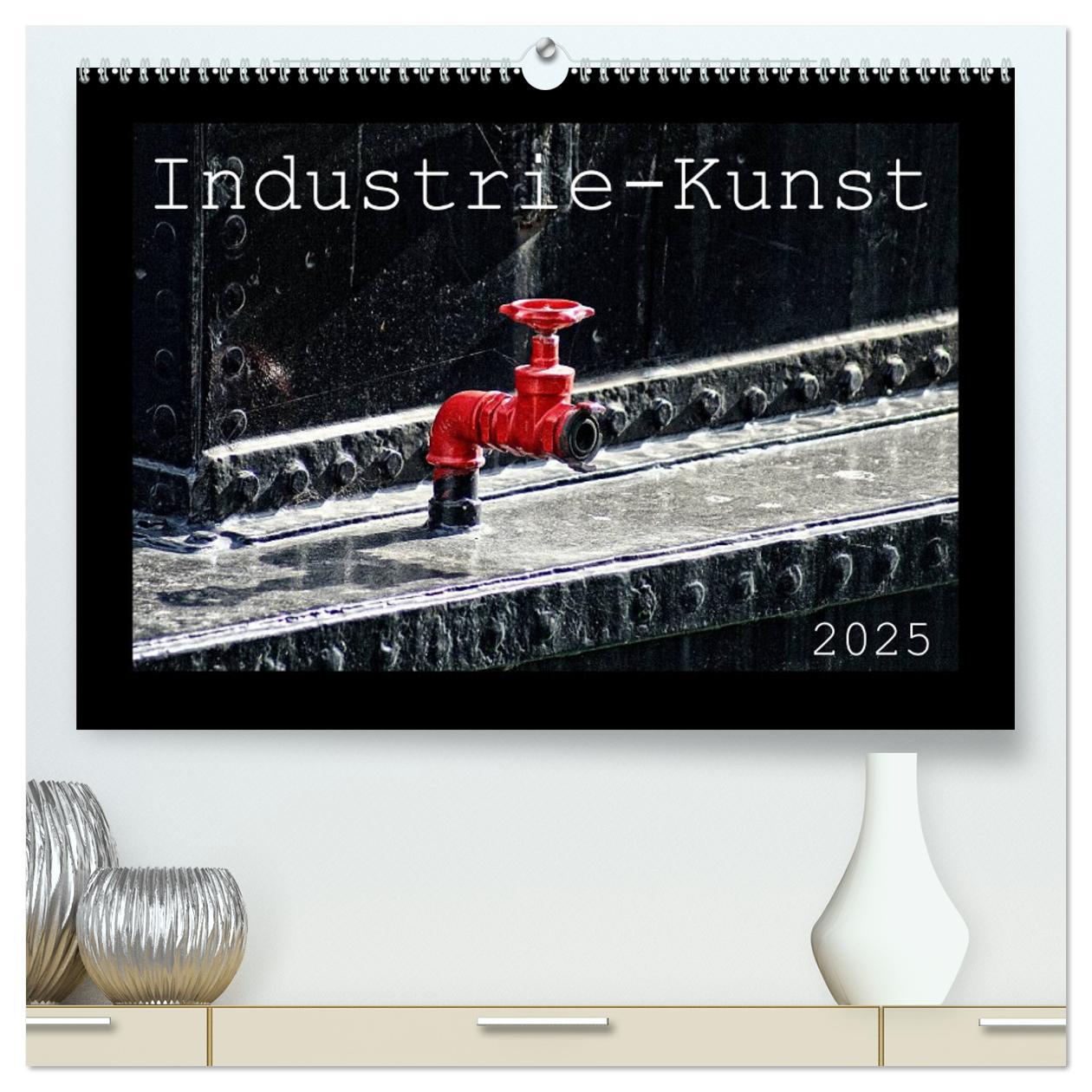 Cover: 9783435627325 | Industrie-Kunst 2025 (hochwertiger Premium Wandkalender 2025 DIN A2...