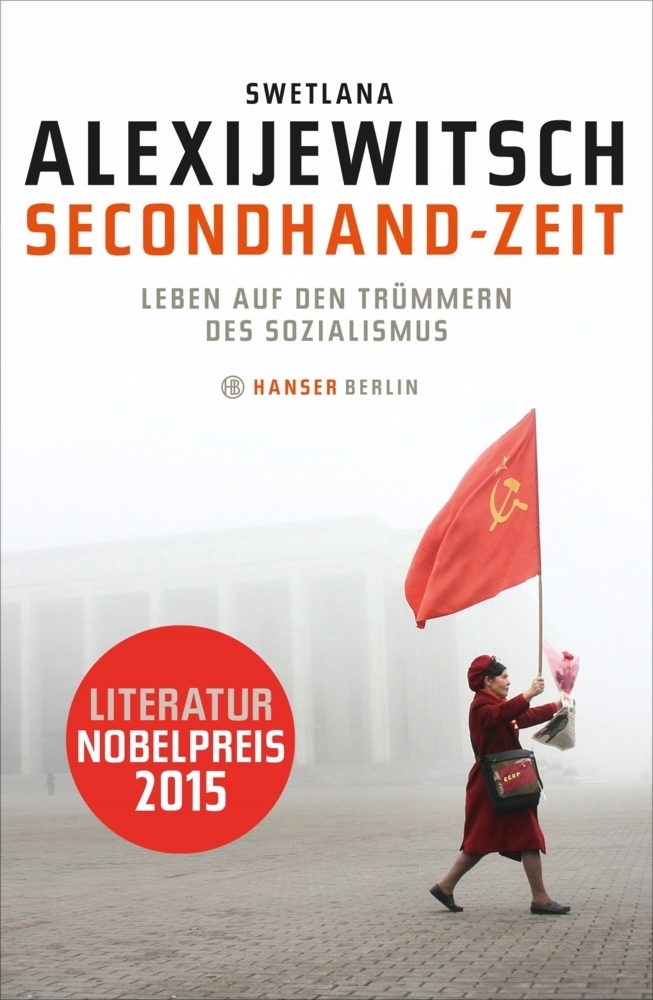 Cover: 9783446241503 | Secondhand-Zeit | Leben auf den Trümmern des Sozialismus | Alexijevich