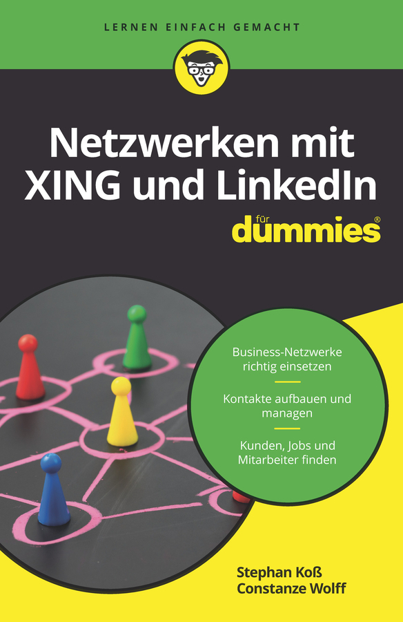 Cover: 9783527717217 | Netzwerken mit Xing und LinkedIn für Dummies | Constanze Wolff (u. a.)