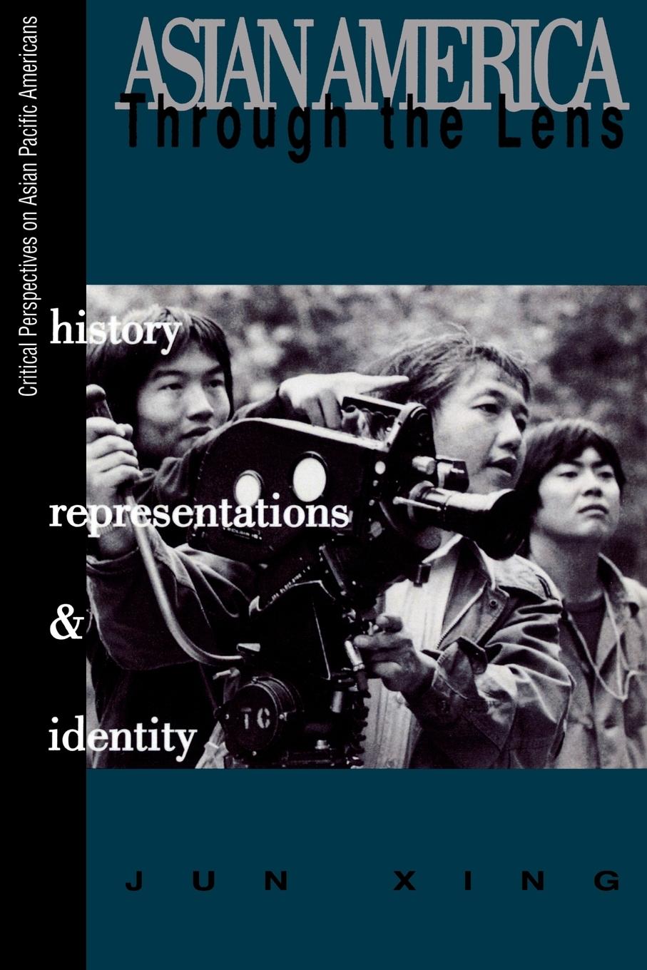 Cover: 9780761991762 | Asian America through the Lens | Jun Xing | Taschenbuch | Englisch