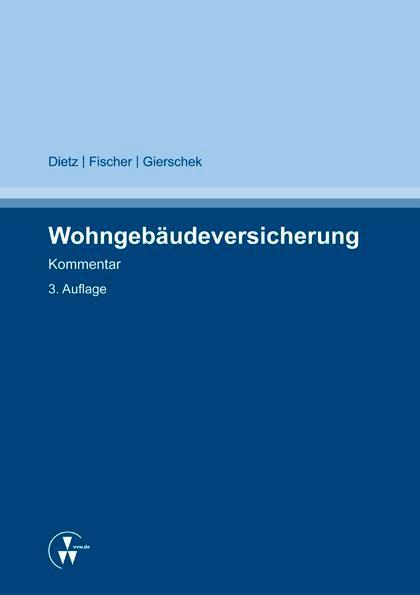 Cover: 9783899527551 | Wohngebäudeversicherung | Horst Dietz (u. a.) | Taschenbuch | XXX