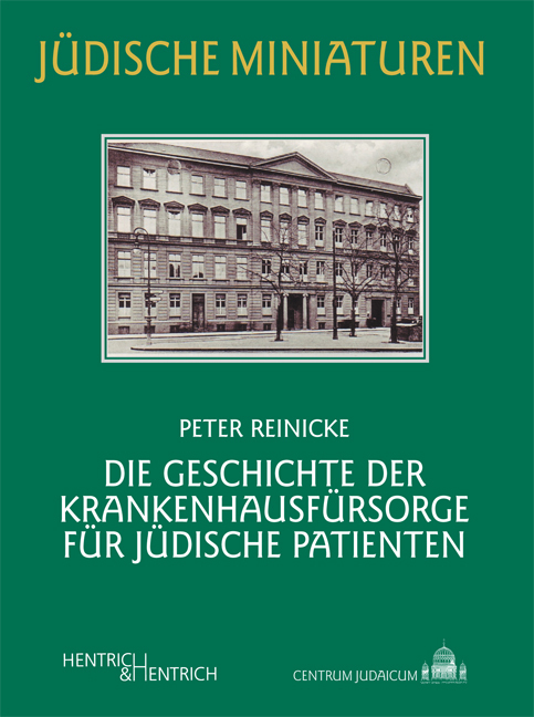 Cover: 9783942271134 | Die Geschichte der Krankenhausfürsorge für jüdische Patienten | Buch