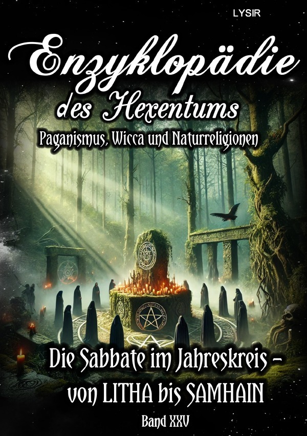 Cover: 9783759849601 | Enzyklopädie des Hexentums - Die Sabbate im Jahreskreis - von LITHA...