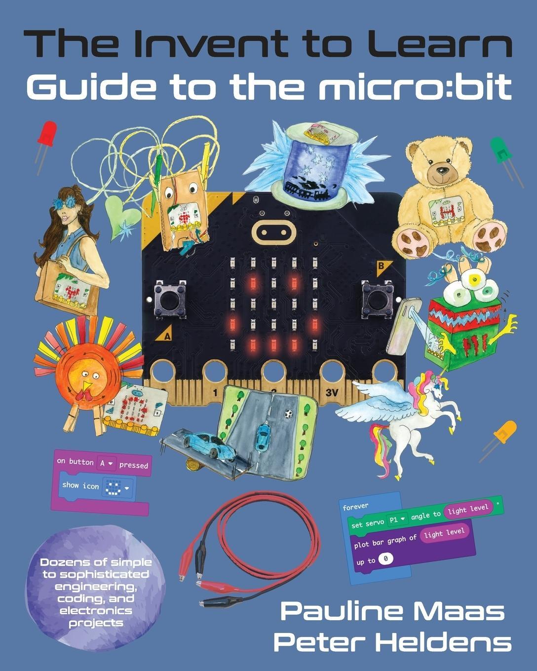 Cover: 9781955604062 | The Invent to Learn Guide to the micro | bit | Pauline Maas | Buch