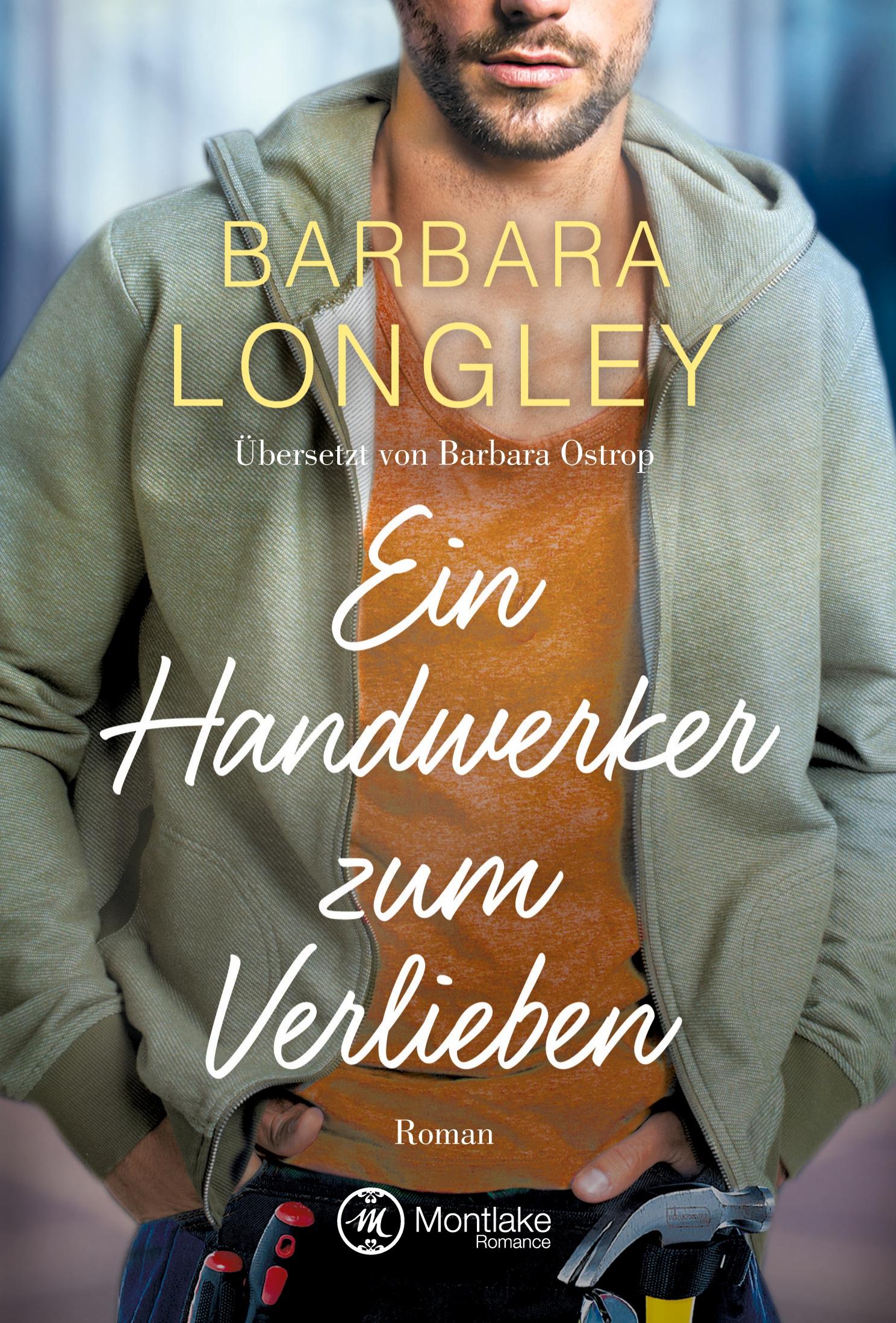 Cover: 9782919806034 | Ein Handwerker zum Verlieben | Barbara Longley | Taschenbuch | 330 S.