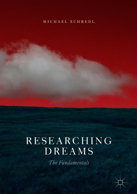 Cover: 9783319954523 | Researching Dreams | The Fundamentals | Michael Schredl | Buch | xii