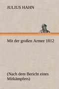 Cover: 9783847250906 | Mit der großen Armee 1812 | (Nach dem Bericht eines Mitkämpfers)