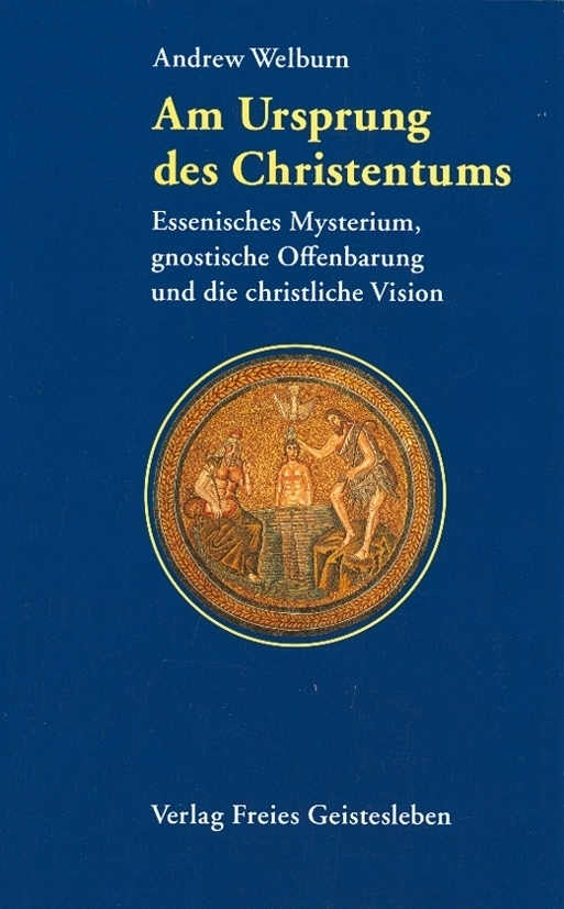 Cover: 9783772508363 | Am Ursprung des Christentums | Andrew Welburn | Buch | 1992