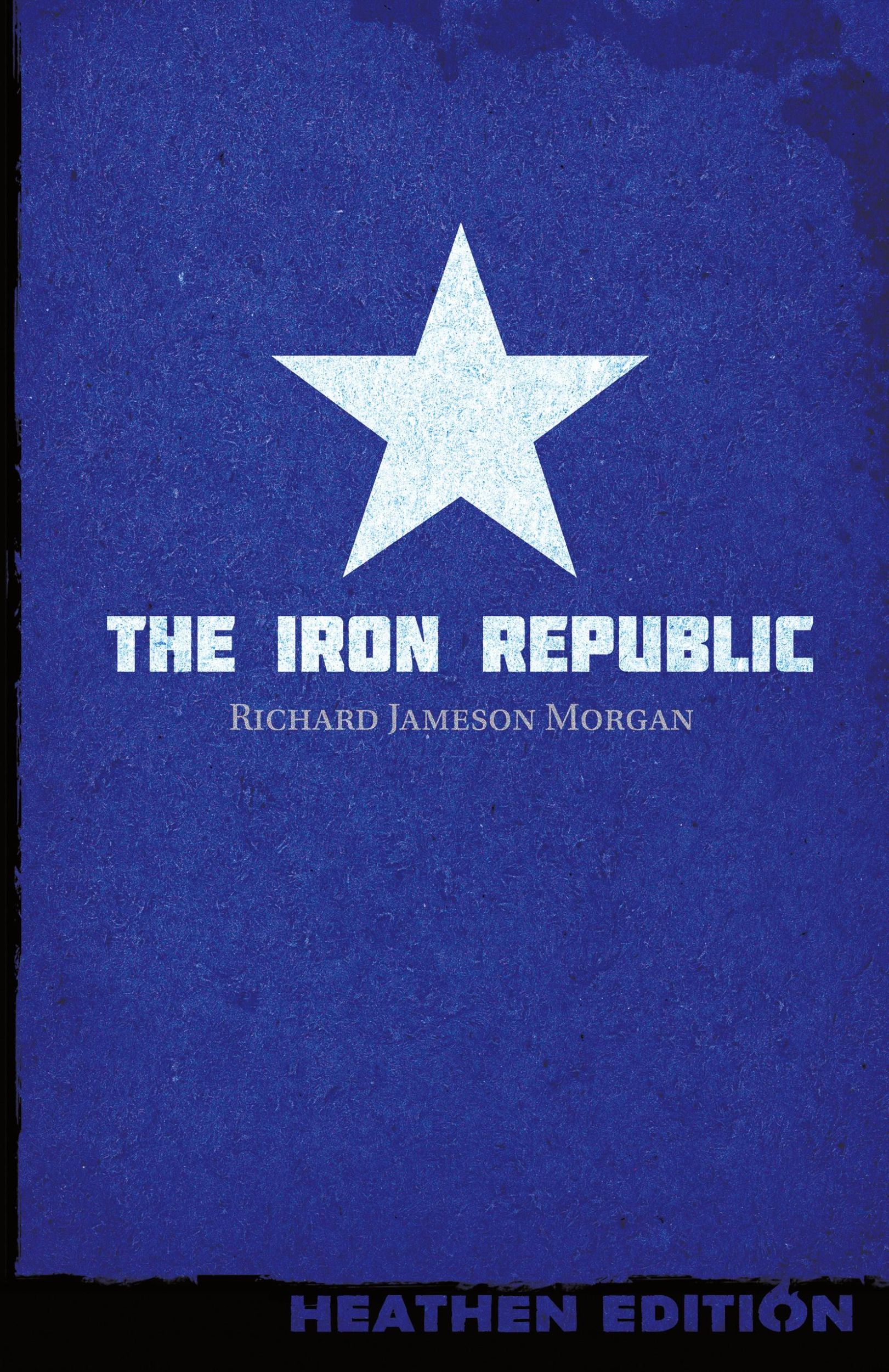 Cover: 9781948316453 | The Iron Republic (Heathen Edition) | Richard Jameson Morgan | Buch