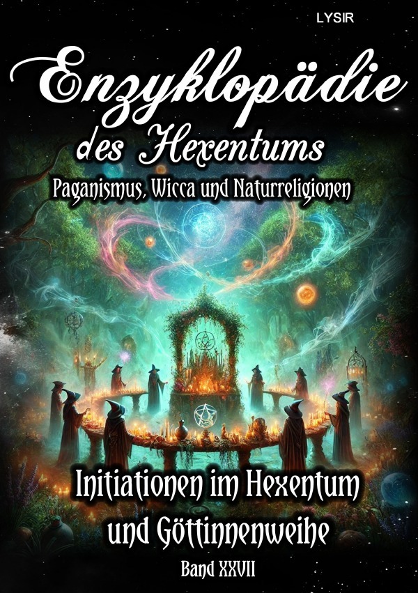 Cover: 9783759849625 | Enzyklopädie des Hexentums - Initiationen im Hexentum und...