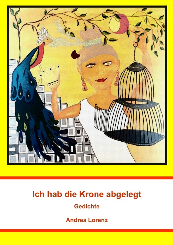 Cover: 9783818716868 | Ich hab die Krone abgelegt | DE | Andrea Lorenz | Taschenbuch | 84 S.