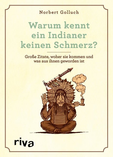 Cover: 9783742312280 | Warum kennt ein Indianer keinen Schmerz? | Norbert Golluch | Buch