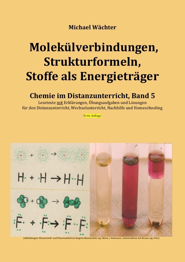 Cover: 9783753171609 | Molekülverbindungen, Strukturformeln, Stoffe als Energieträger | Buch