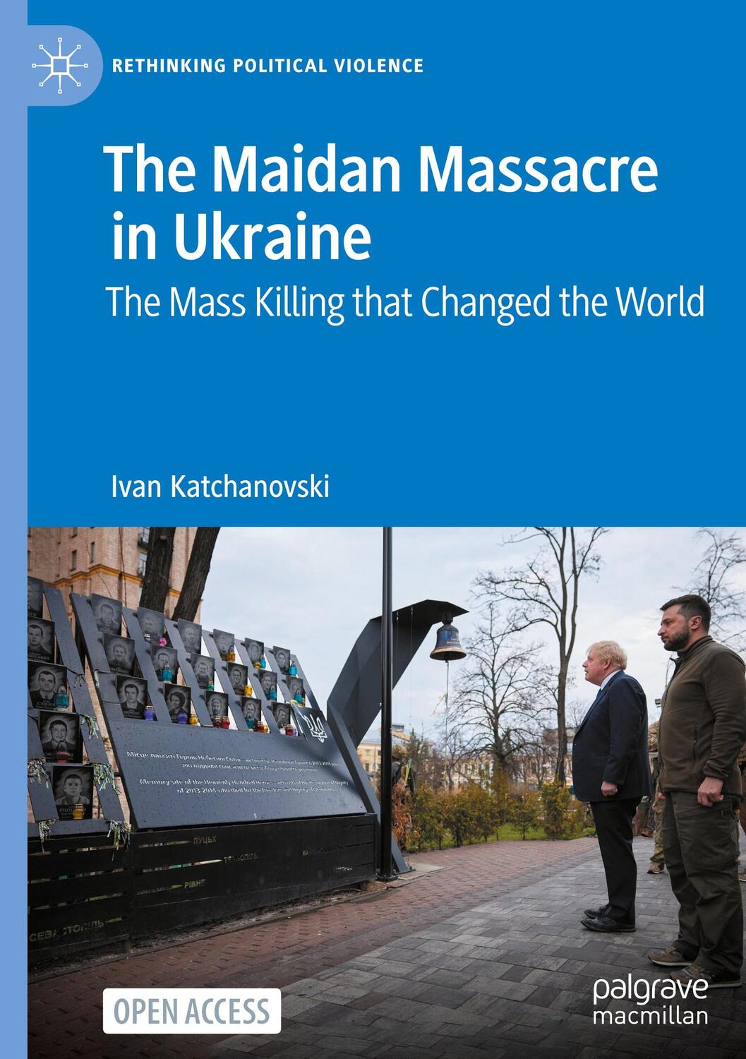 Cover: 9783031671203 | The Maidan Massacre in Ukraine | Ivan Katchanovski | Buch | xix | 2024