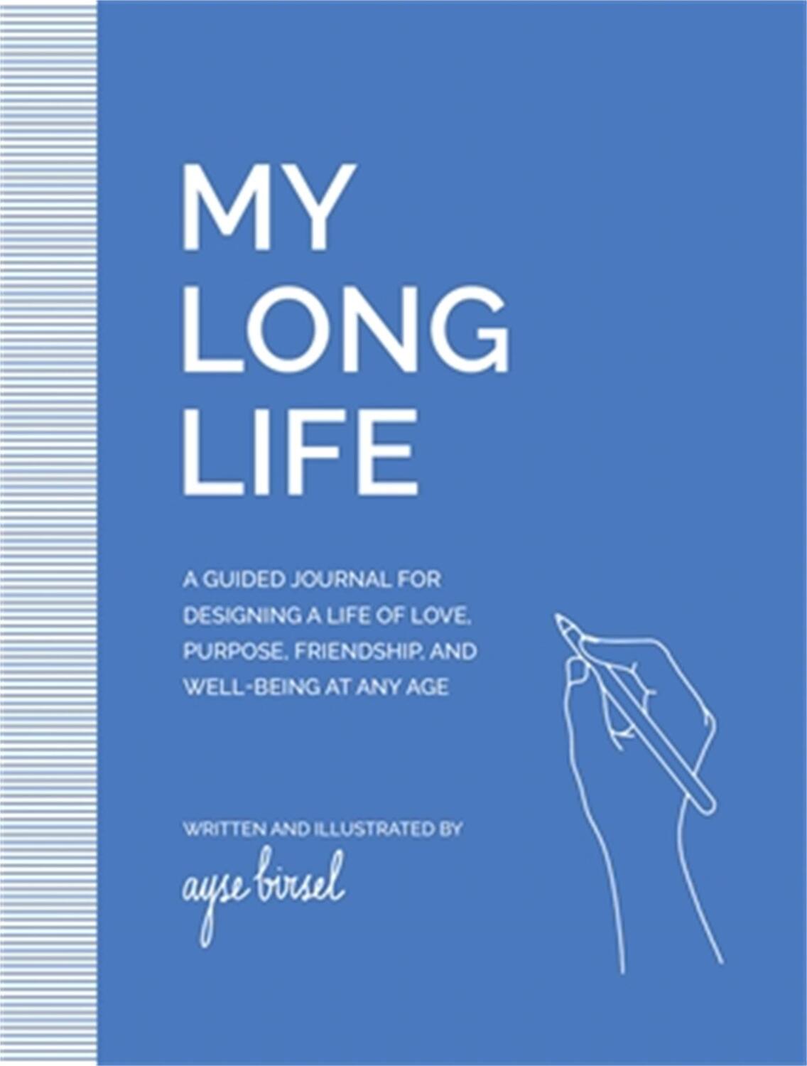 Cover: 9780762481170 | My Long Life | Ayse Birsel | Stück | Englisch | 2022