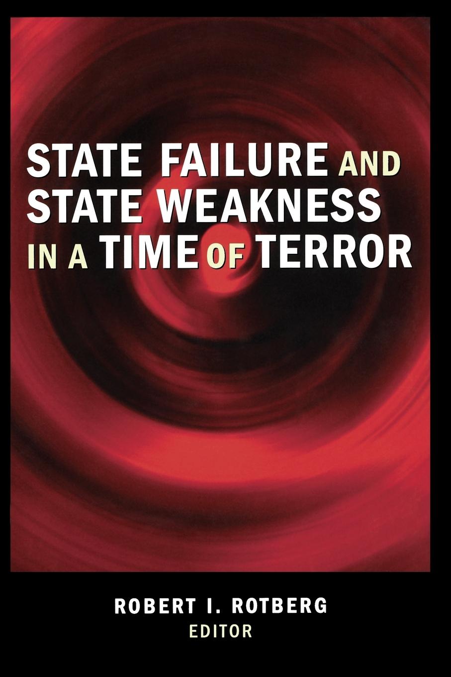 Cover: 9780815775737 | State Failure and State Weakness in a Time of Terror | Rotberg | Buch