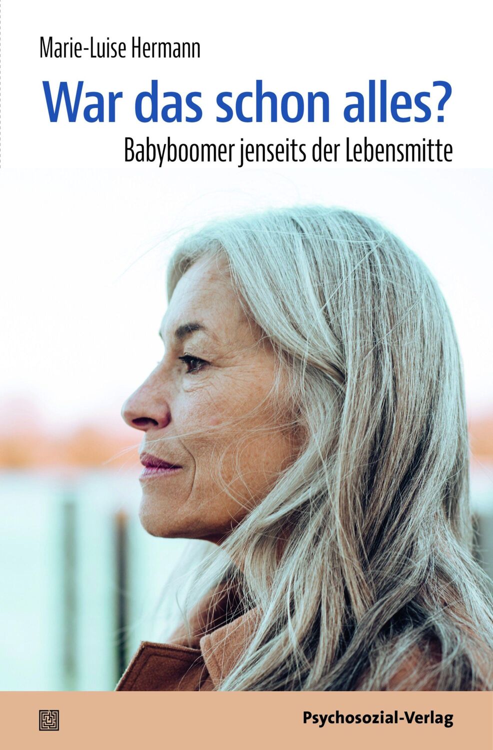 Cover: 9783837932218 | War das schon alles? | Babyboomer jenseits der Lebensmitte | Hermann