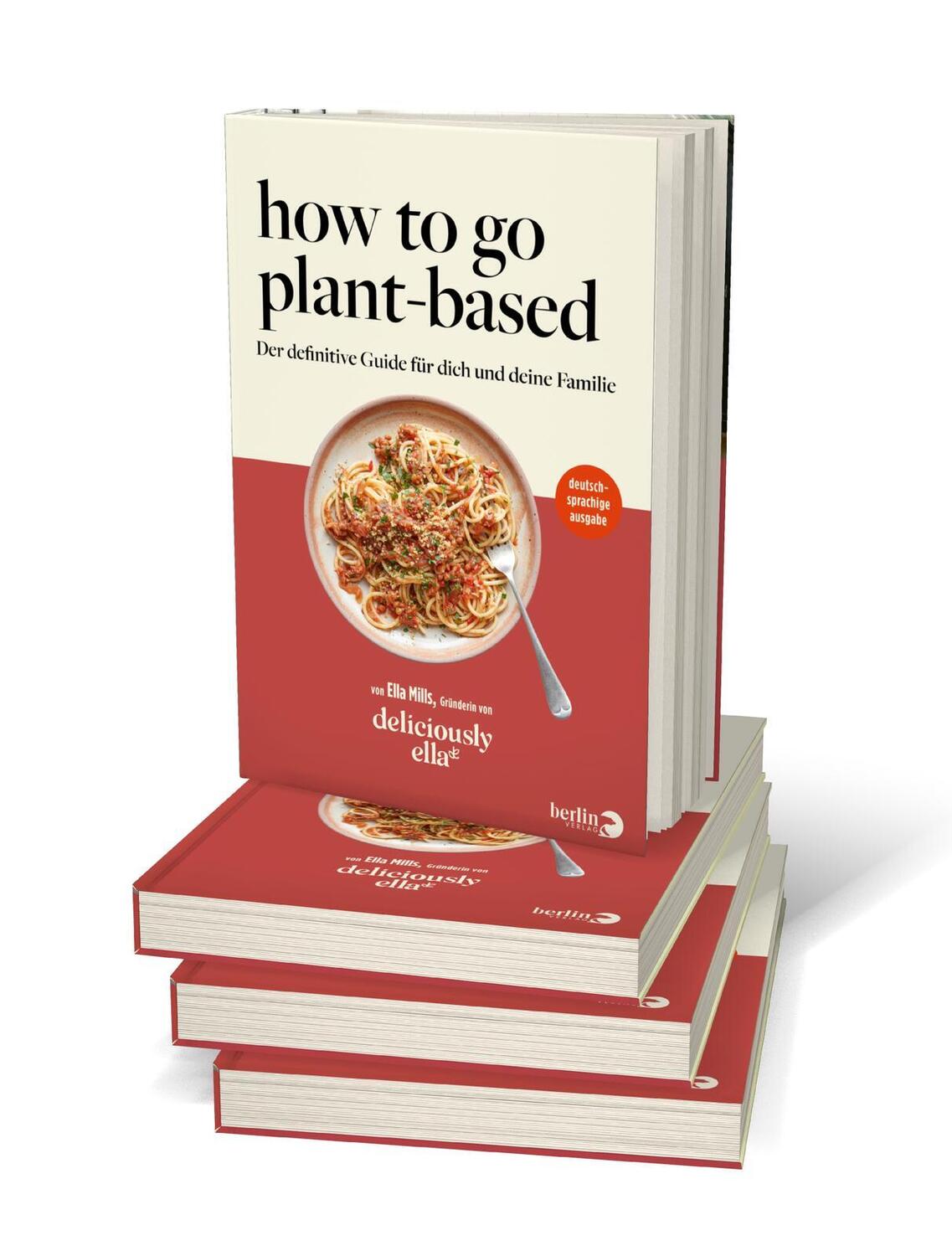 Bild: 9783827014757 | Deliciously Ella. How To Go Plant-Based | Ella Mills | Buch | 288 S.