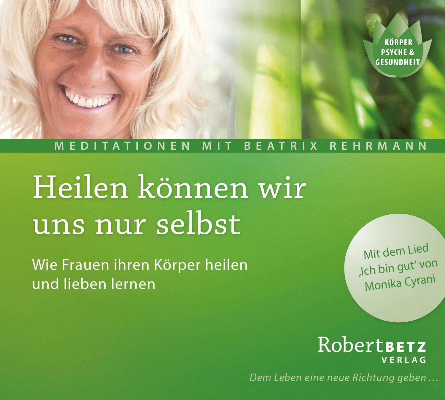 Cover: 9783942581035 | Heilen können wir uns nur selbst | Robert Betz | Audio-CD | Deutsch