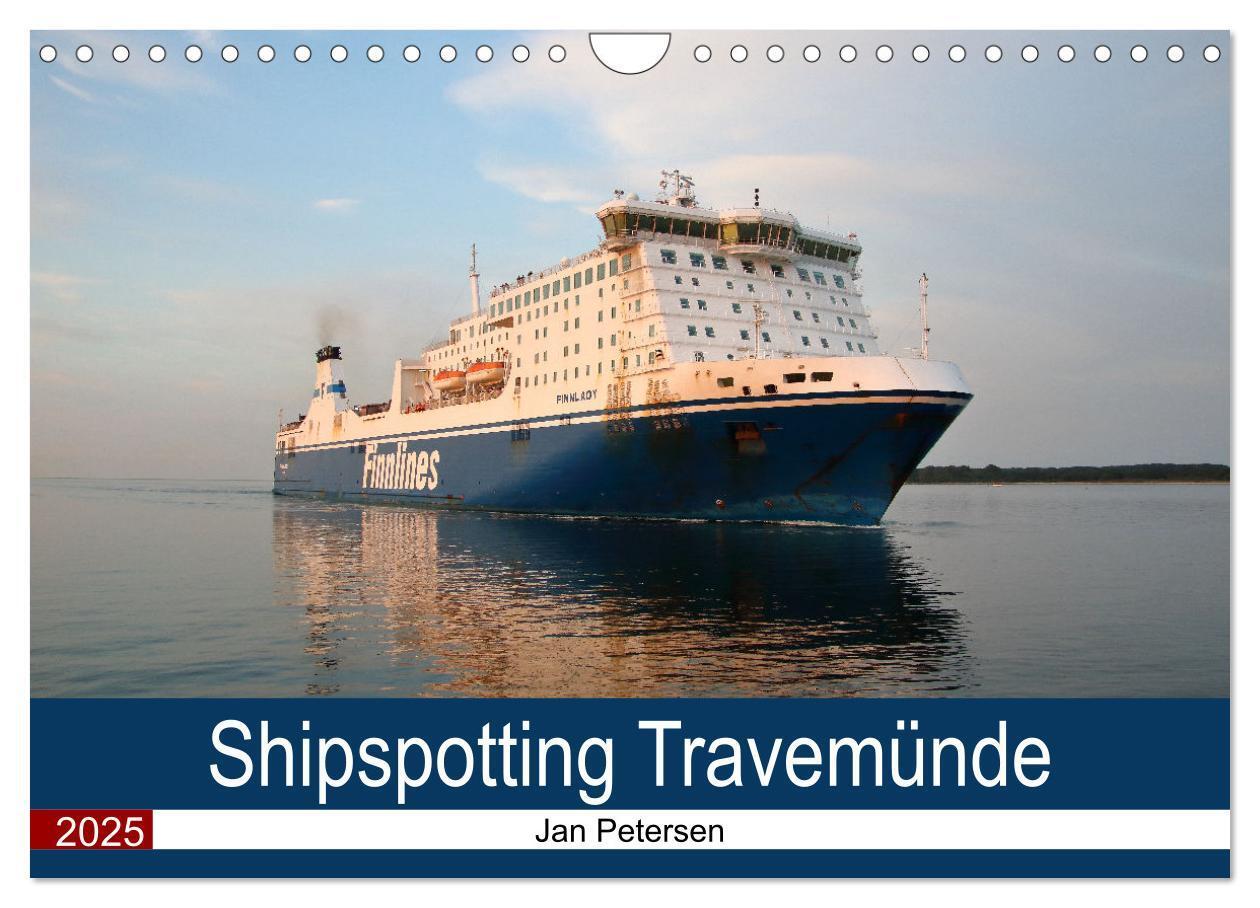 Cover: 9783383983658 | Shipspotting Travemünde (Wandkalender 2025 DIN A4 quer), CALVENDO...