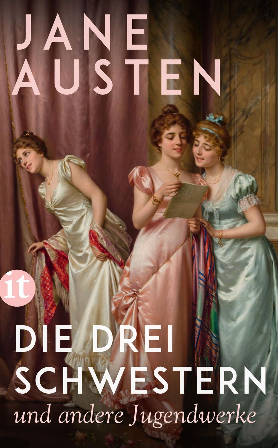 Cover: 9783458343981 | Die drei Schwestern | Und andere Jugendwerke | Jane Austen | Buch