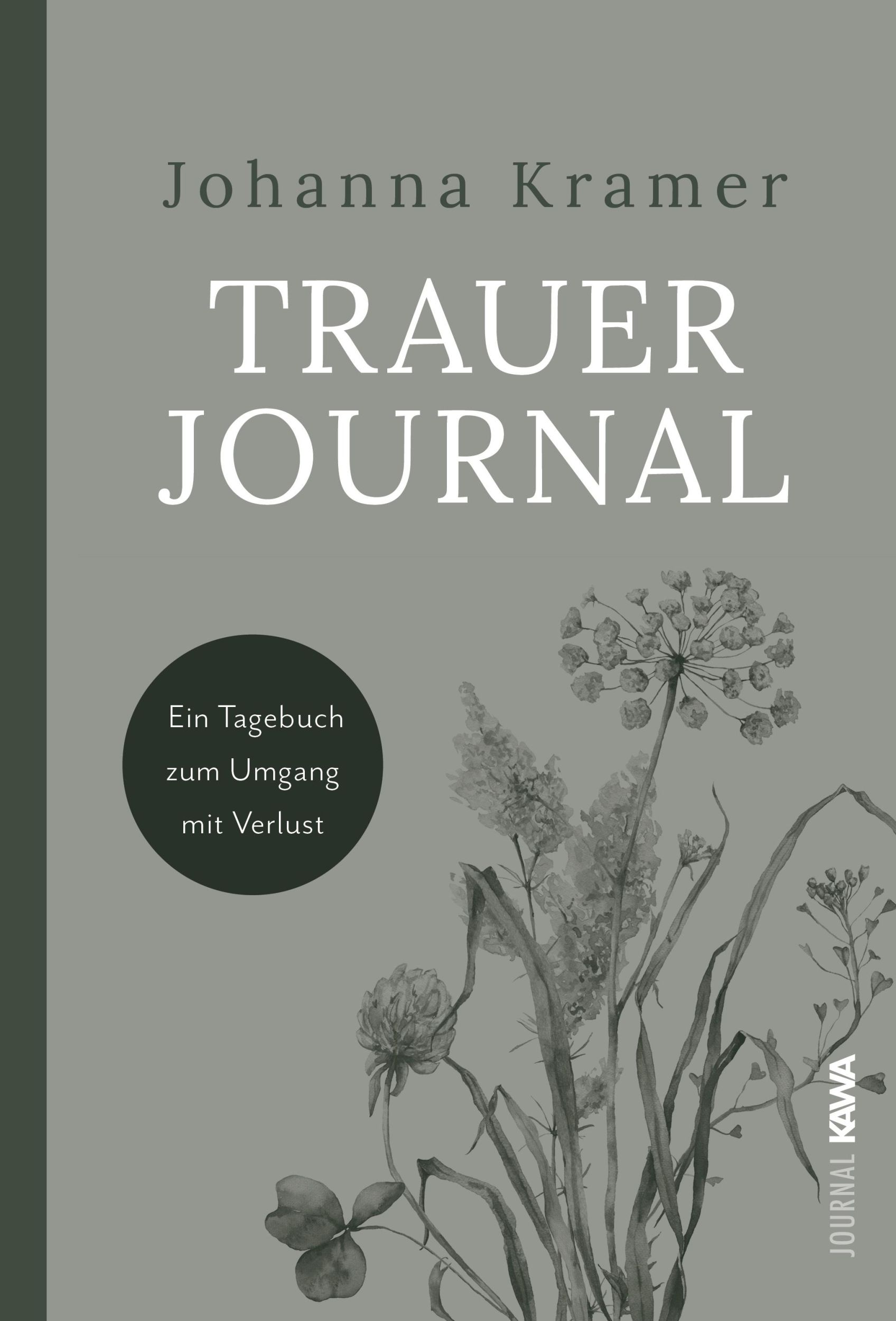 Cover: 9783986601782 | Trauerjournal | Ein Tagebuch zum Umgang mit Verlust | Johanna Kramer