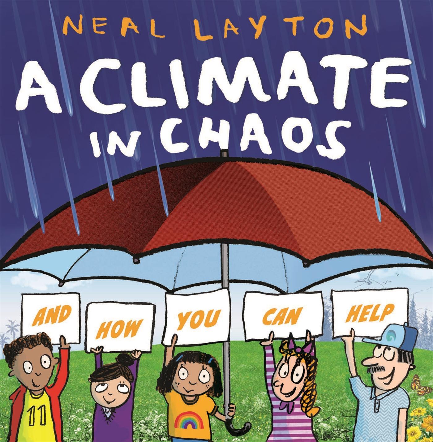 Cover: 9781526362315 | Eco Explorers: A Climate in Chaos: and how you can help | Neal Layton