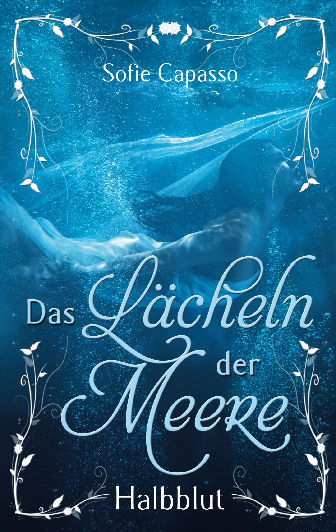 Cover: 9783755782605 | Das Lächeln der Meere | Halbblut | Sofie Capasso | Taschenbuch | 2022